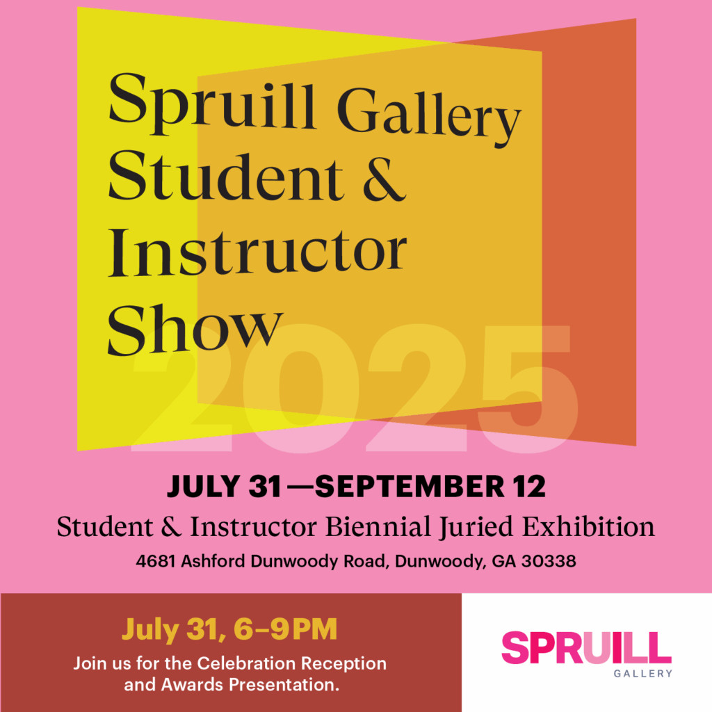 Flyer for the Spruill student and instructor show on July 31-September 12 2025