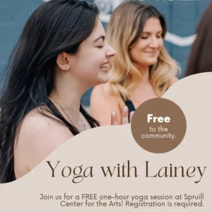 Flyer for Yoga with Yoga with Lainey which takes place at Spruill Center for the Arts for free