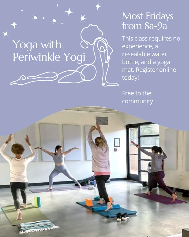 Flyer for Yoga with Periwinkle Yogi which takes place most Fridays 8-9am at Spruill Center for the Arts for free